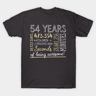 54th Birthday Gifts - 54 Years of being Awesome in Hours & Seconds T-Shirt